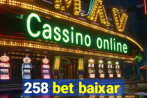 258 bet baixar